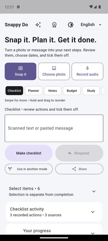 Snappy Do capture screen on Android. Under the heading ‘Snap it. Plan it. Get it done.’ are three buttons: Snap it, Choose photo and Record audio. Below them are tabs for Checklist, Planner, Notes, Budget and Study, a box for scanned text or a pasted message, and Make checklist, Use in another mode and Share buttons.
